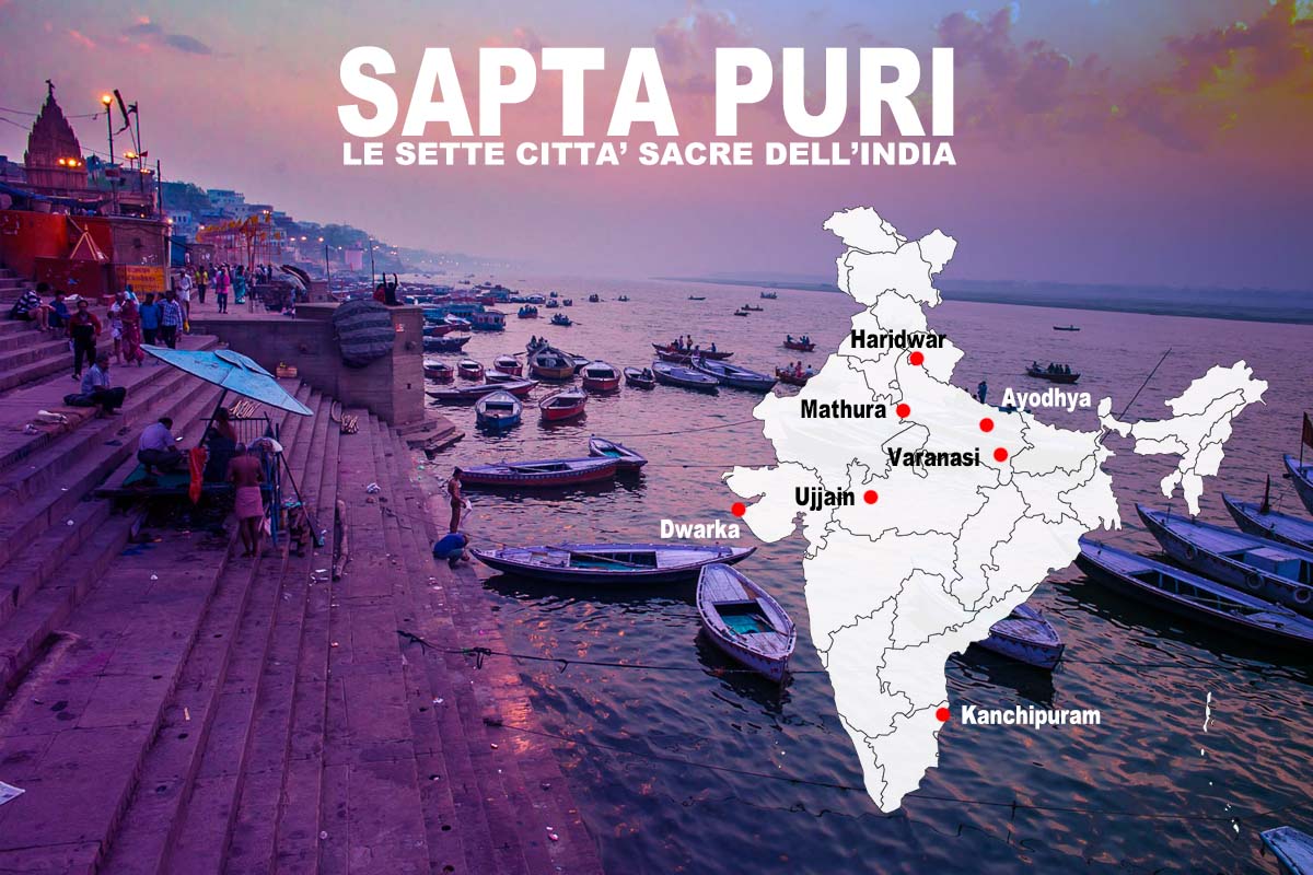 Sapta Puri, le sette Città Sacre dell'India