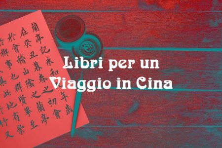 8 2 libri per un viaggio in cina
