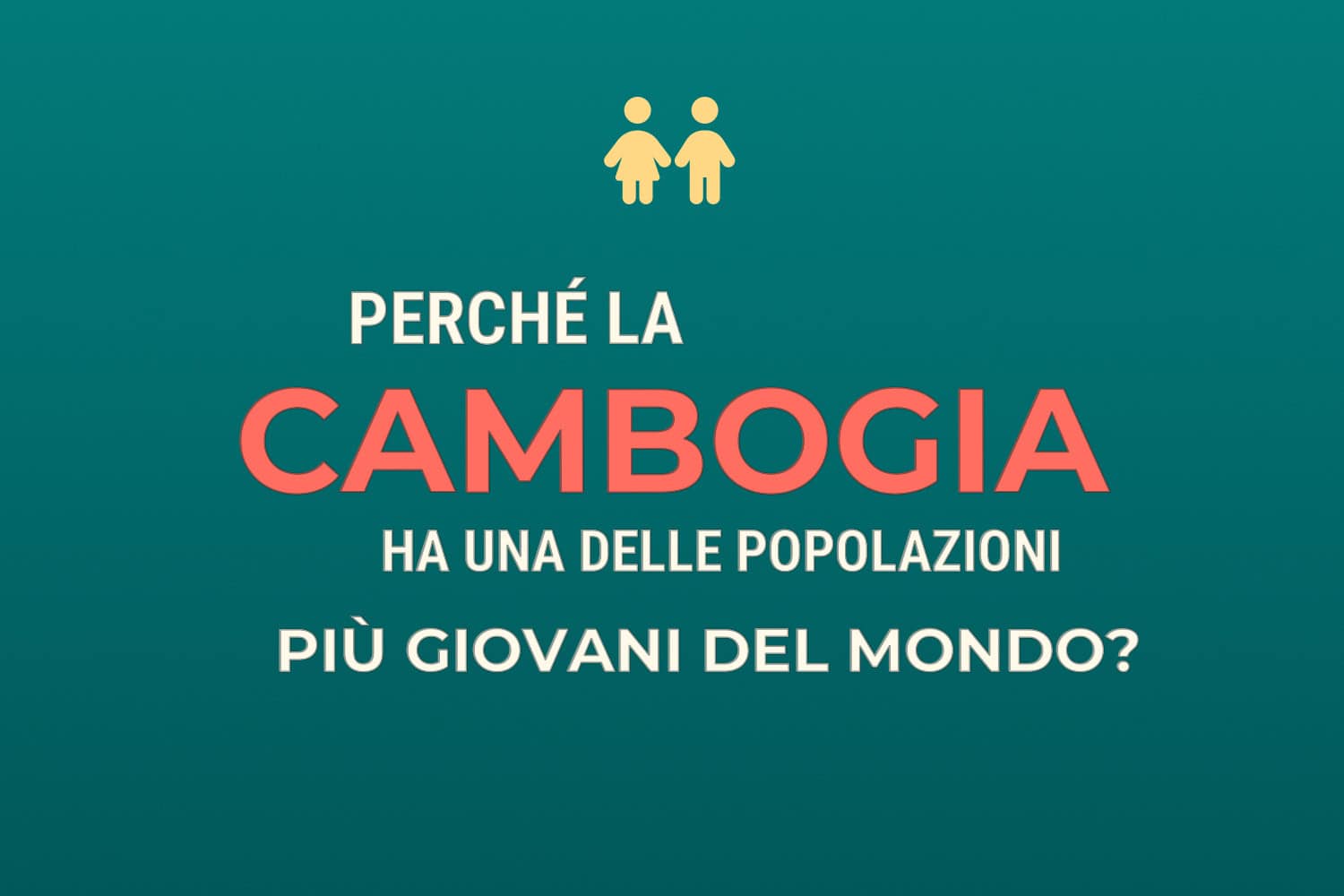 Perché la Cambogia ha una delle popolazioni più giovani del mondo?